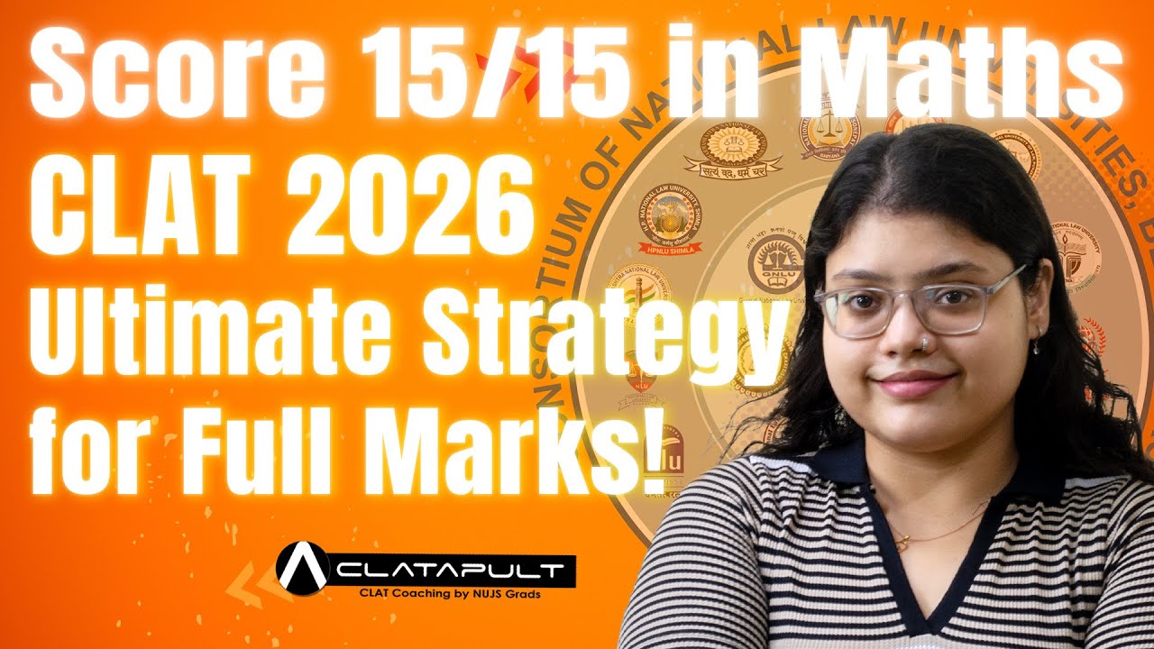 How to Score 15/15 in CLAT 2026 Maths | Ultimate Strategy for Full Marks!
