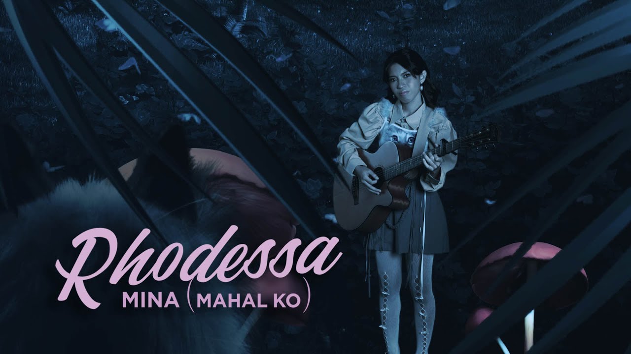 Mina(mahal ko) - rhodessa (Official Music Video)
