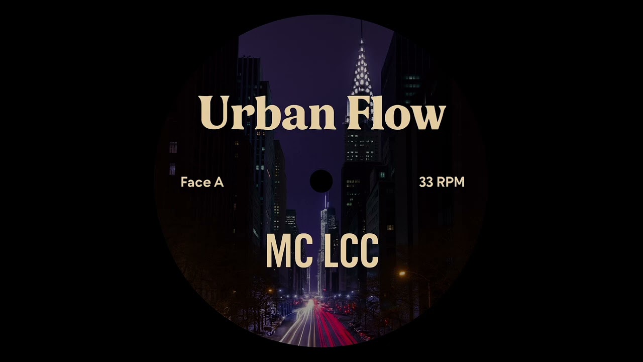 MC LCC &ndash; Urban Flow #MC_LCC #UrbanFlow #NuDisco #DeepHouse #SoulfulGroove