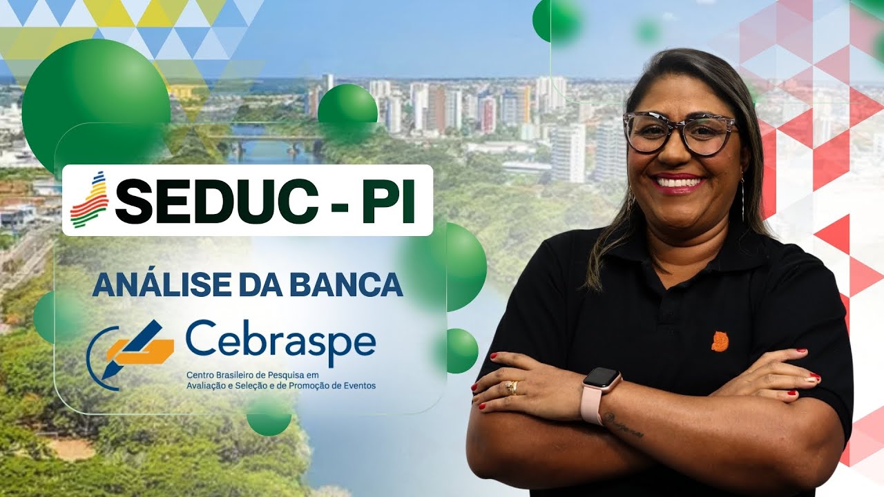 Concurso SEDUC PI - Análise da Banca CEBRASPE | Pedagogia para Concurso