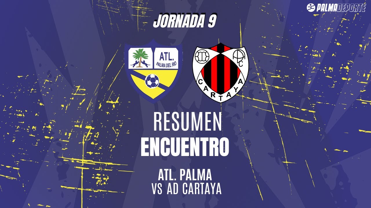 (25/26). Resumen J. 9 Div. Honor sénior. Atlético Palma del Río - AD Cartaya.