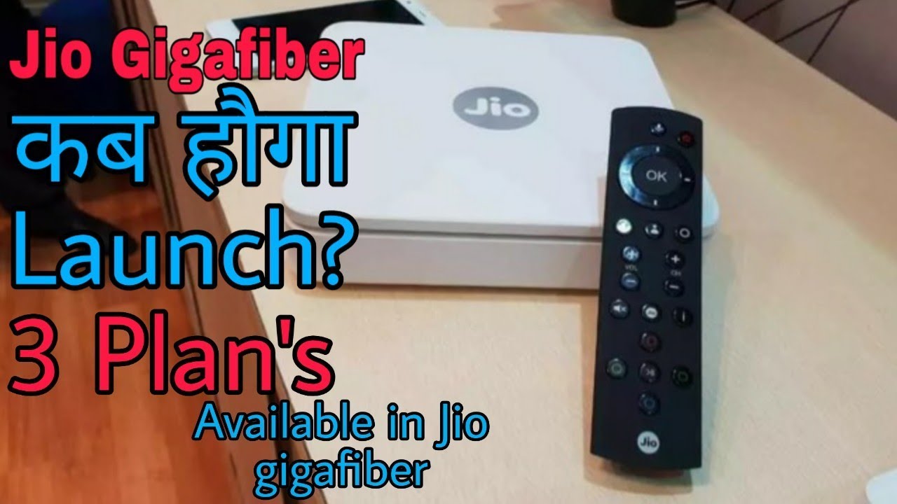 Jio Gigafiber lunching date And 3 Plans available in Jio Gigafiber🔥