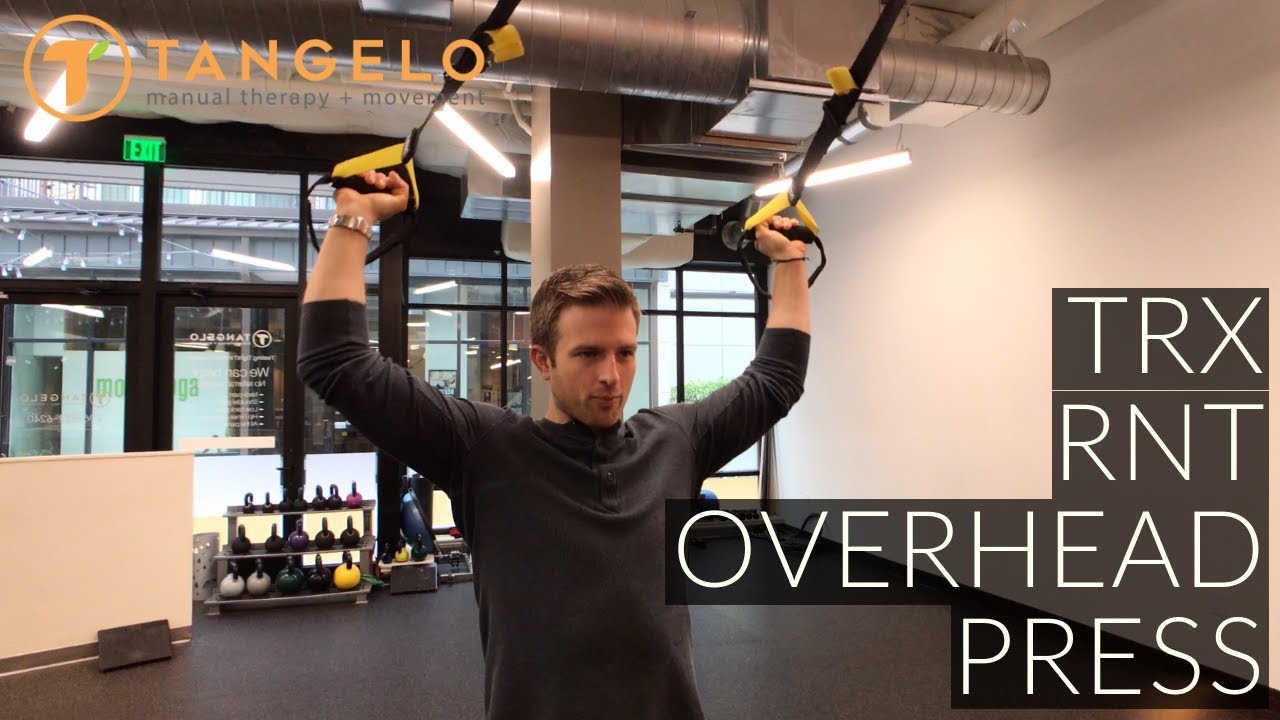How To Do The TRX RNT Overhead Press - Tangelo Health
