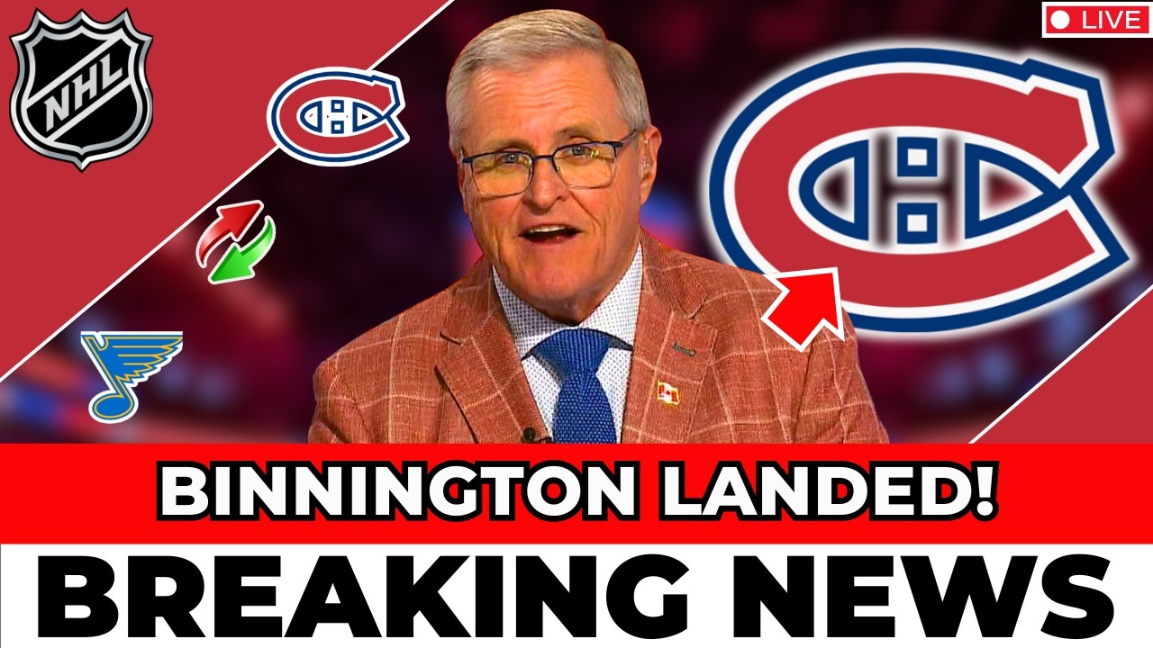 THE MONTREAL CANADIENS ARE SET TO ACQUIRE JORDAN BINNINGTON TODAY!