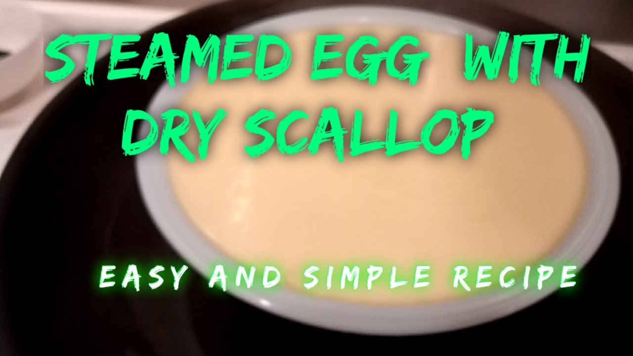 STEAM EGG WITH DRY SCALLOP//SIMPLE AND EASY RECIPE //SMOOTH AND SILKY//CHINESE RECIPE