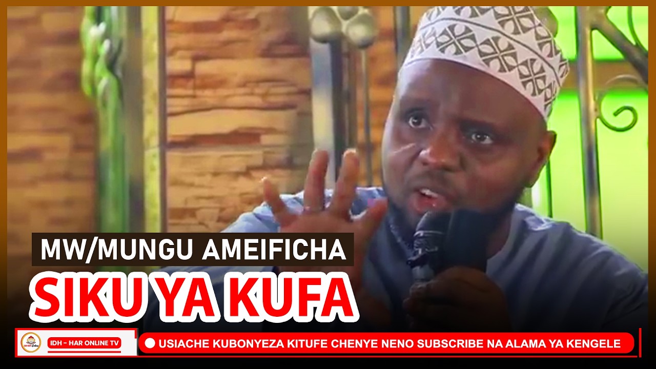 MW/MUNGU AMEIFICHA SIKU YA KIFO //Sheikh Othman Maalim