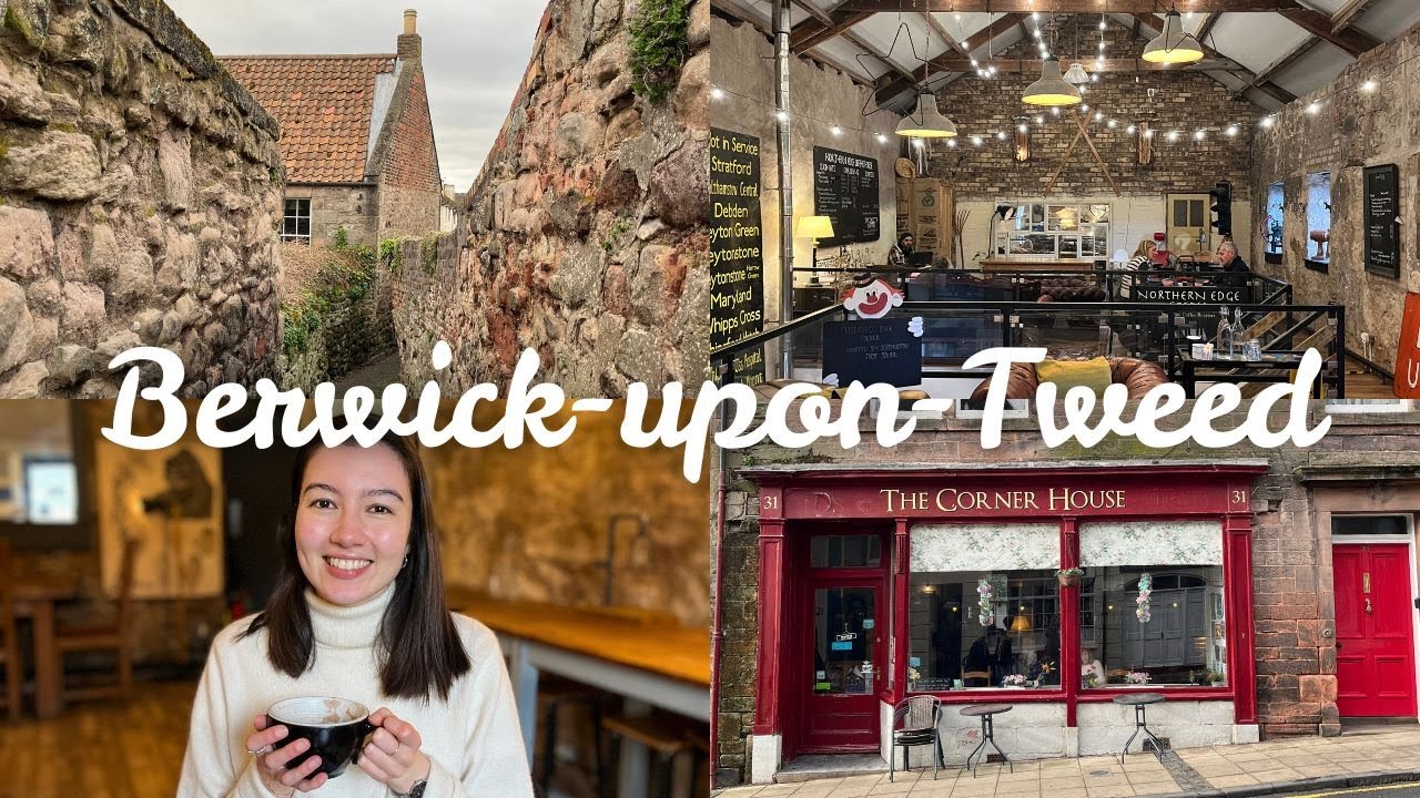 Exploring Berwick-upon-Tweed | Edinburgh Day Trip