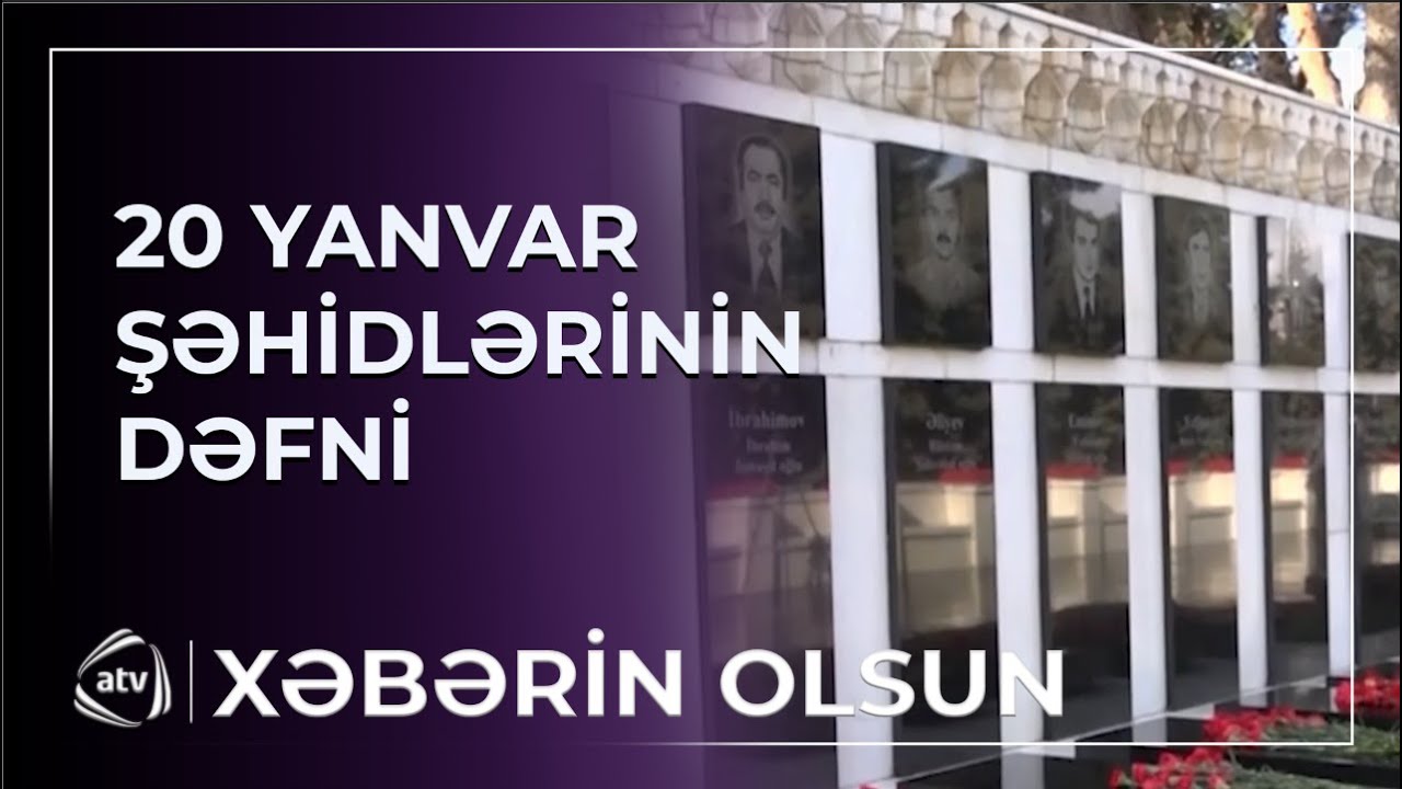 20 yanvar şəhidlərinin dəfni necə baş tutub? / Xəbərin olsun