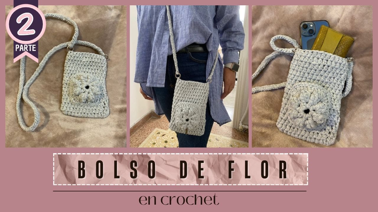 Bolso de flor en  Crochet  Parte 2 - PASO A PASO