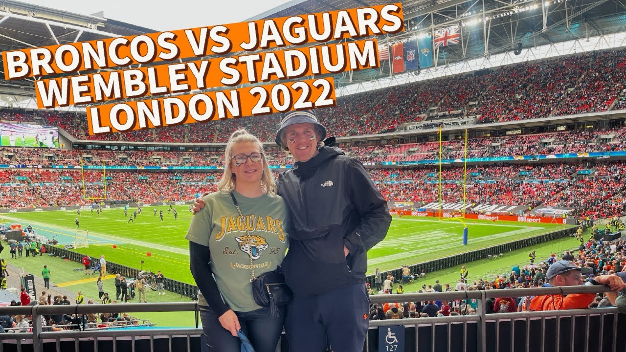 BRONCOS VS JAGUARS | NFL | WEMBLEY STADIUM LONDON 2022