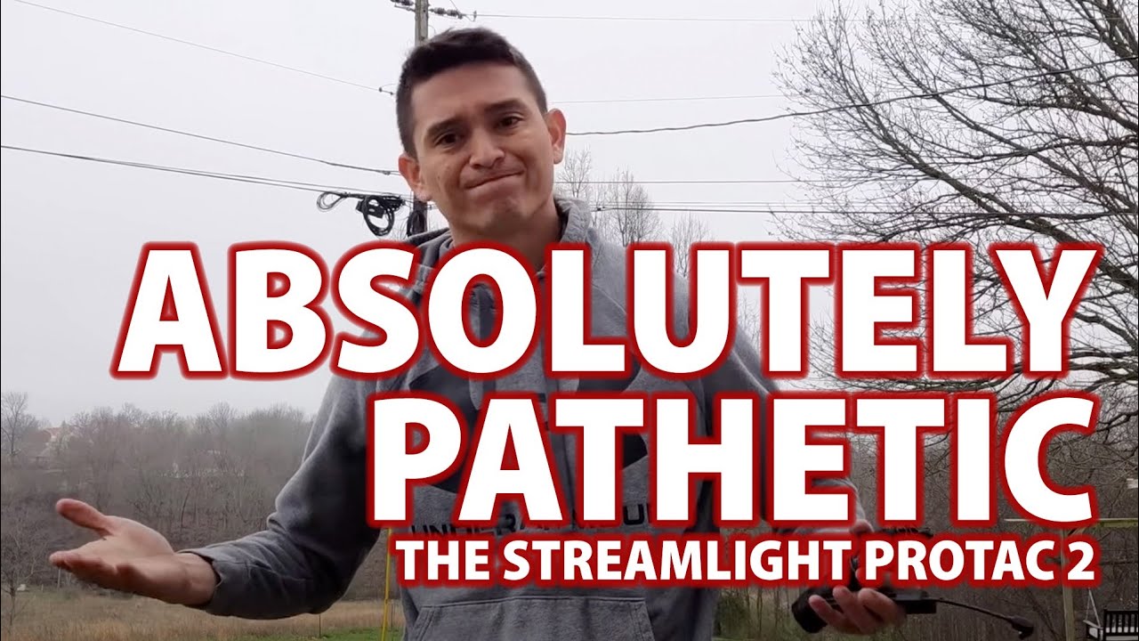 The Streamlight Protac 2 is absolutely pathetic.