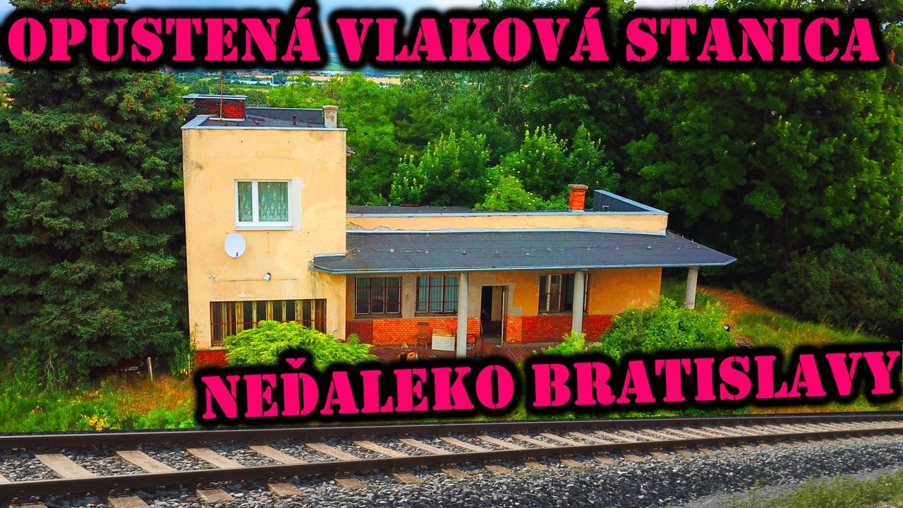 Opustená Vlaková Stanica 🚂 Neďaleko Bratislavy 🚂 Ivan Donoval 🚂 Dokument