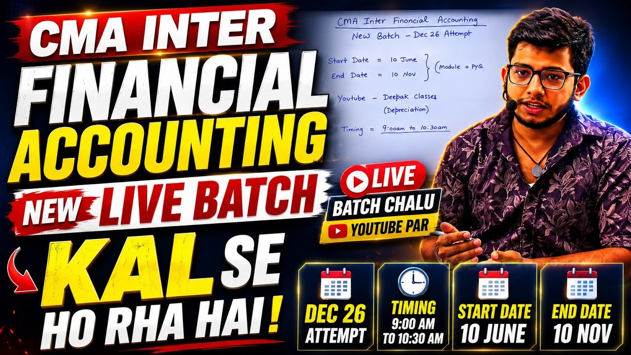 CMA Inter Financial Accounting | Kal se Start Hoga Live Class ~ Youtube Channel Par