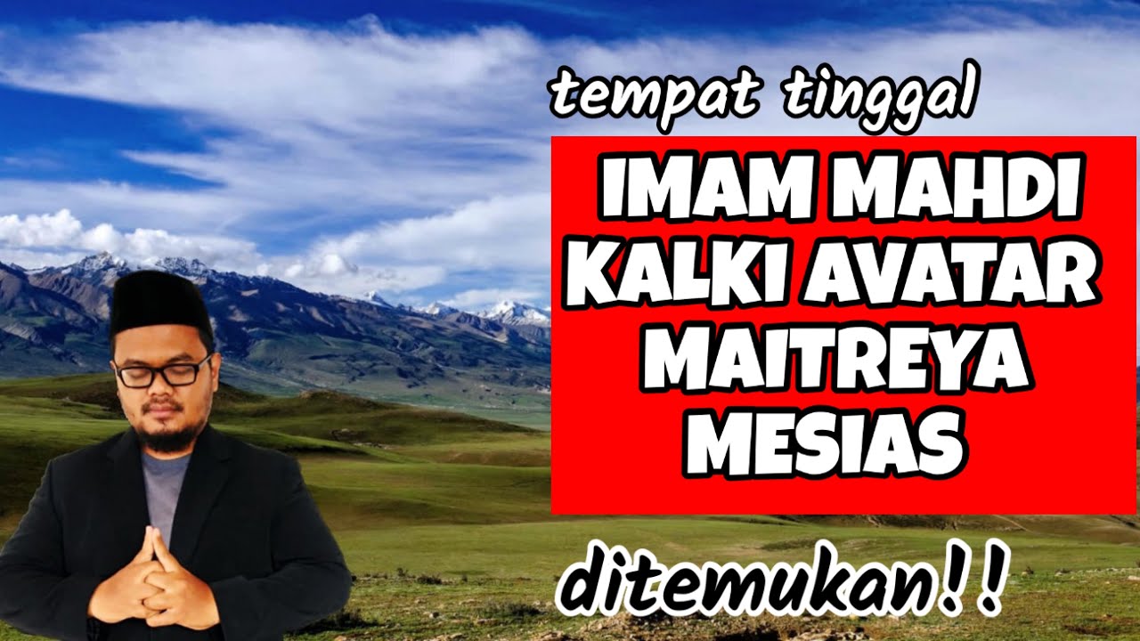 Eps 719 | MISTERI KOTA SHAMBHALA, TEMPAT LAHIR IMAM MAHDI. MENGAPA HITLER DAN NGOTOT MENCARINYA?