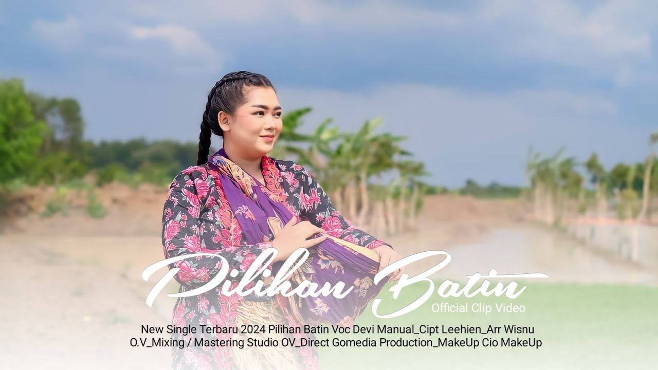 PILIHAN BATIN | DEVI MANUAL | NEW SINGLE 2024 OFFICIAL CLIP VIDEO