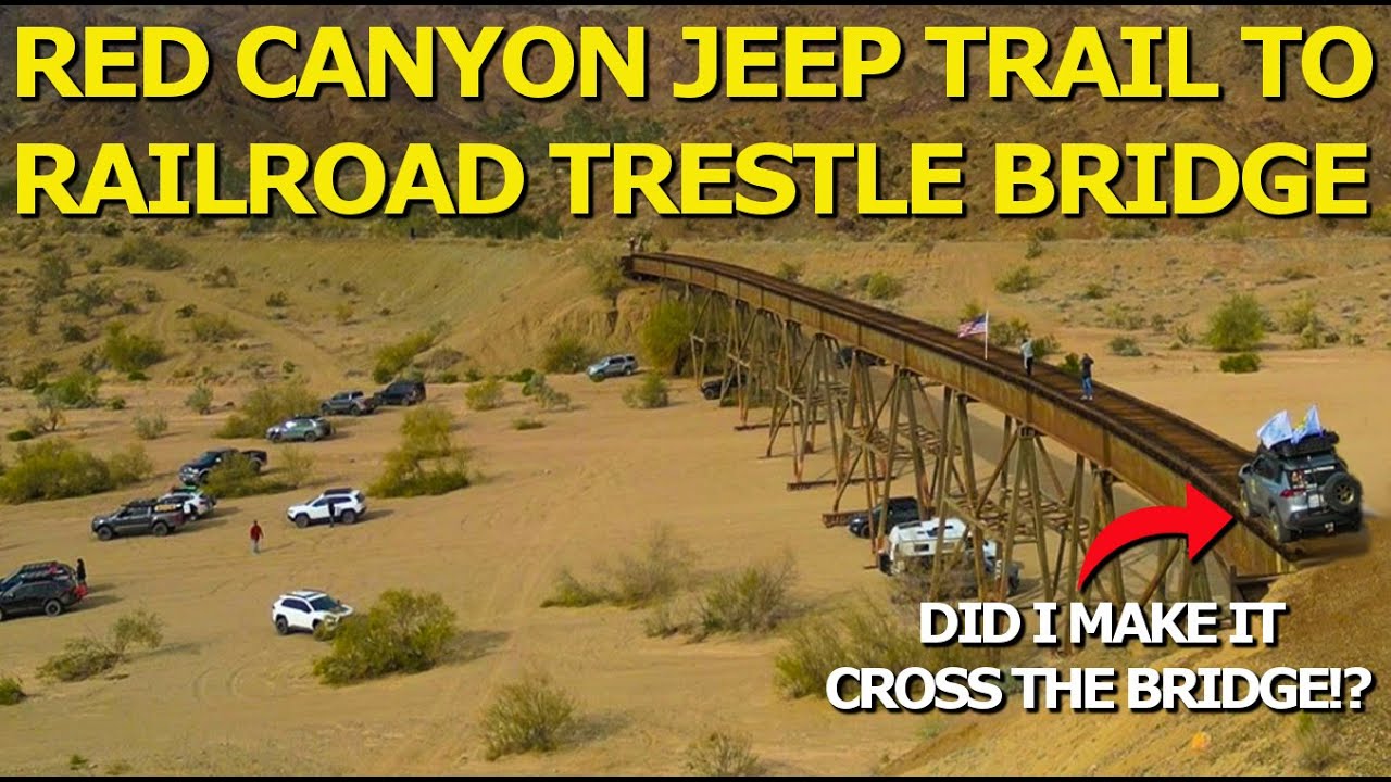 Red Canyon Jeep Trail / Bradshaw Trail to Abandoned Railroad Trestle - California