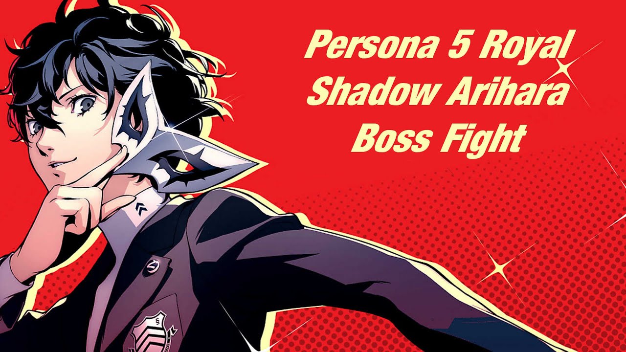 Persona 5 Royal Shadow Arihara Boss Fight
