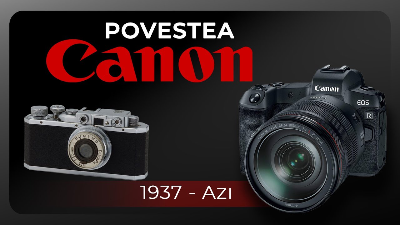 Povestea Canon | Istoria brandului care a schimbat fotografia