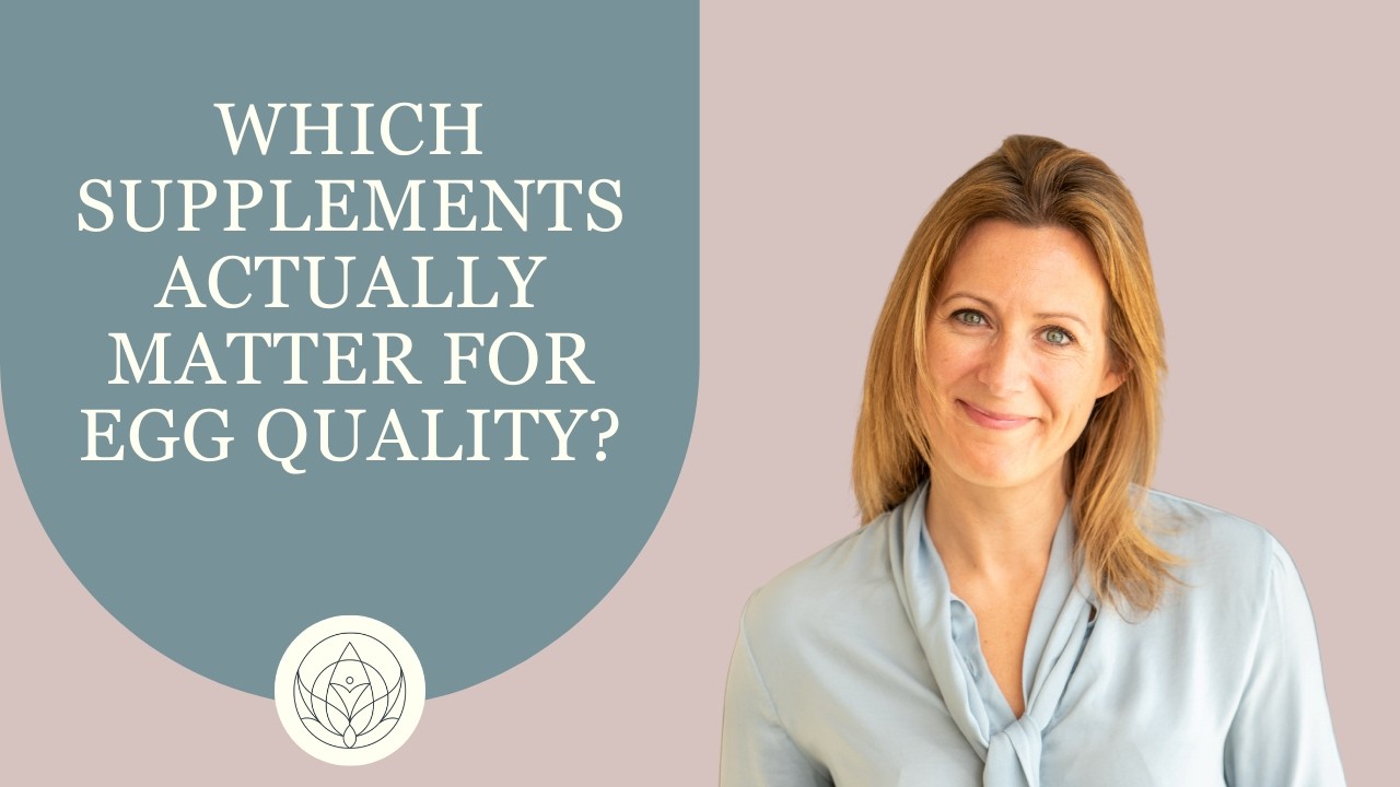 Which supplements actually matter for egg quality?
