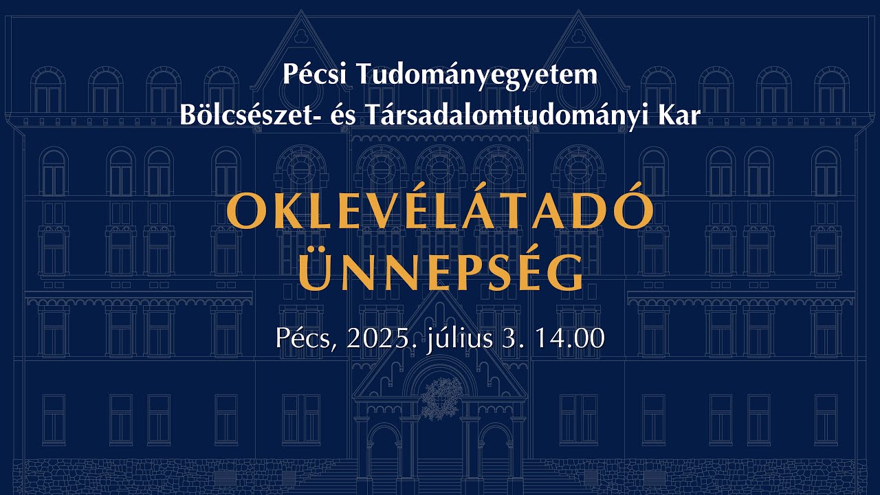 PTE BTK Oklevélátadó Ünnepség 2025