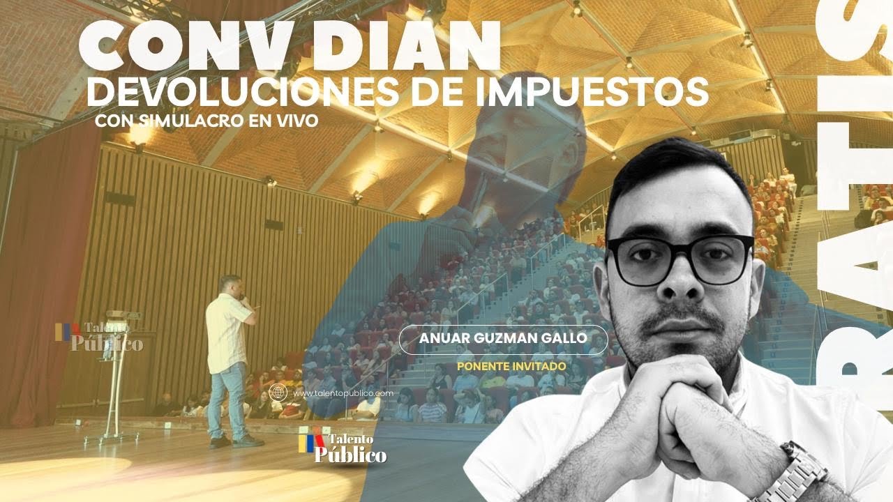 ¿Cómo funcionan las DEVOLUCIONES de IMPUESTOS? CONVOCATORIA DIAN