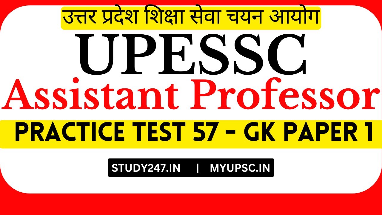 UPHESC (UPESSC) Assistant Professor Adv 51 GK Paper Test 57 |uphesc gs paper online preparation 2025