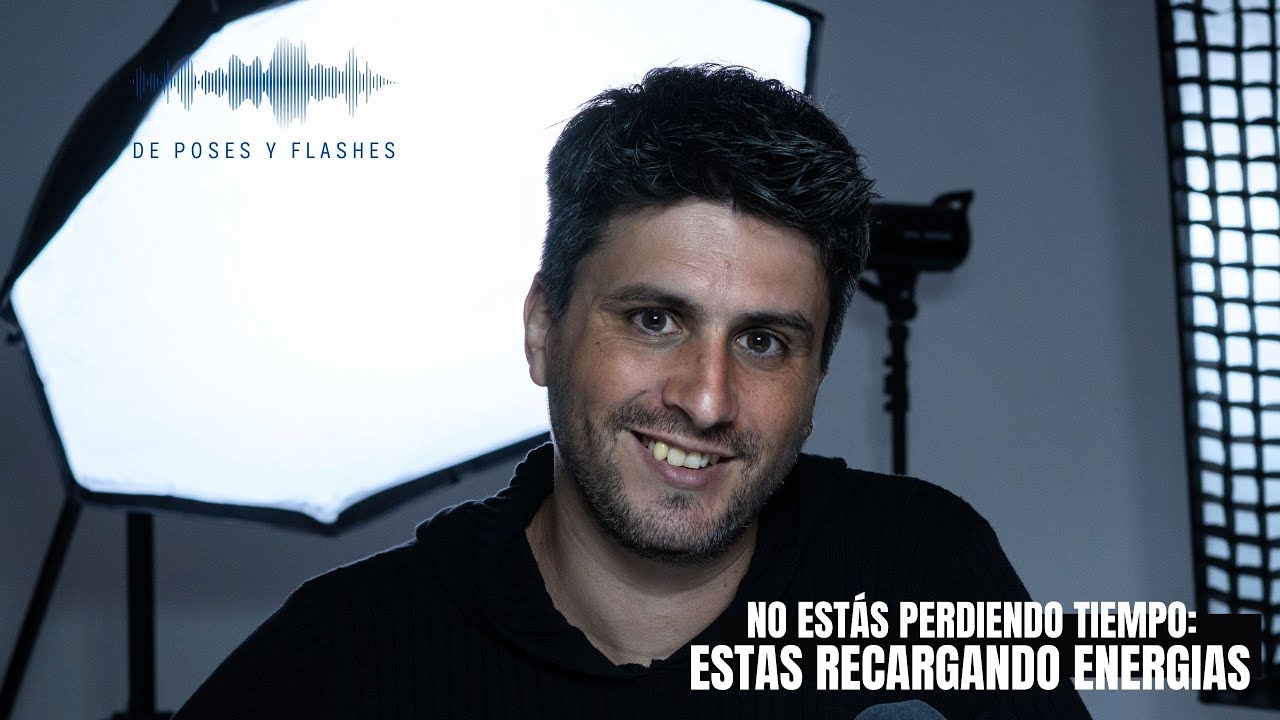 De Poses y Flashes - 2x28 - No estás perdiendo tiempo: Estas recargando energías.