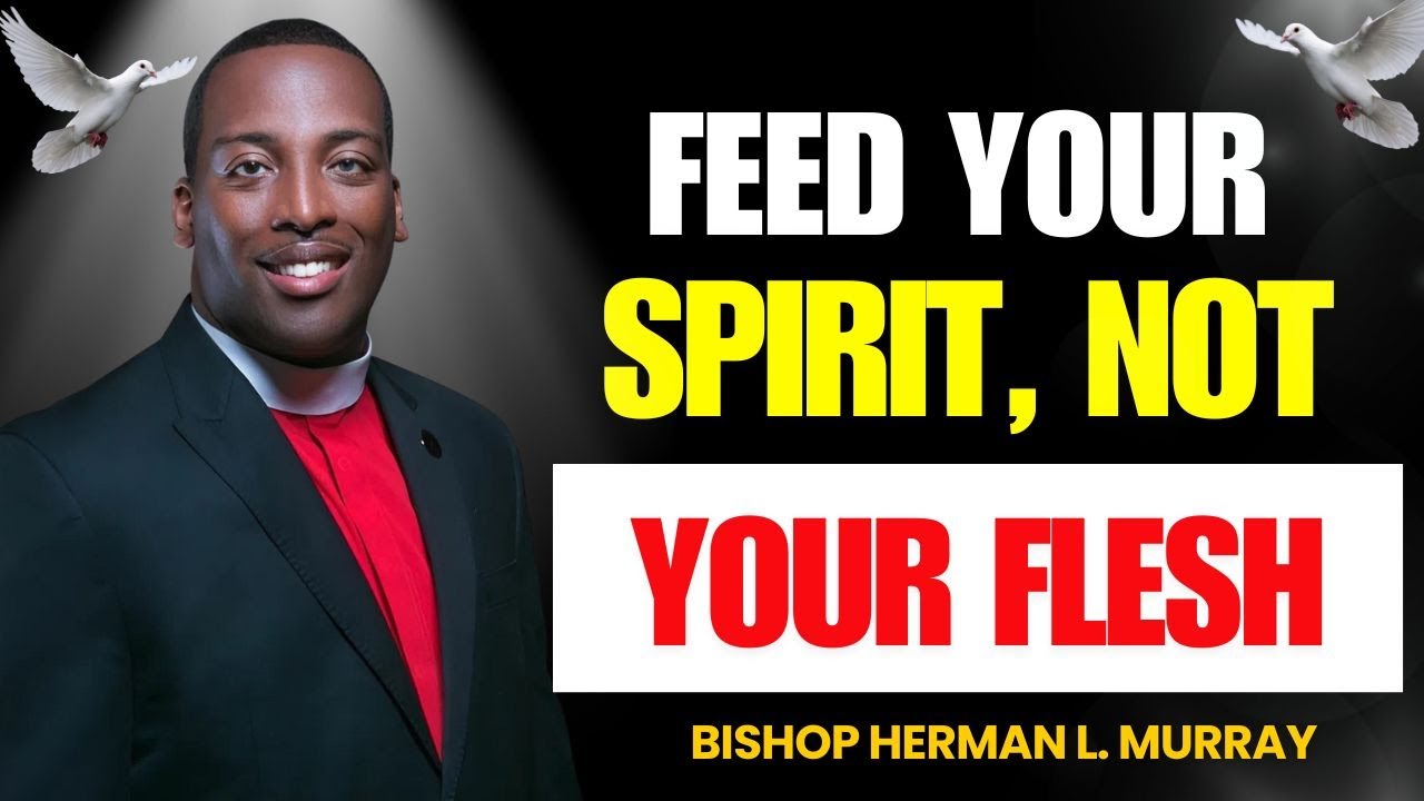 Hunger vs Hunger: Spiritual Focus & Revival | Bishop Herman Murray
