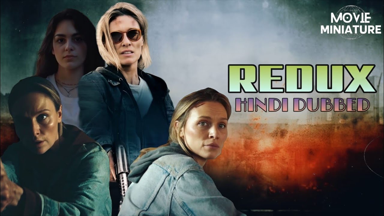 Redux - Hollywood Movie in Hindi Dubbed | Michaela McManus, Grace Van Dien | Action Movie