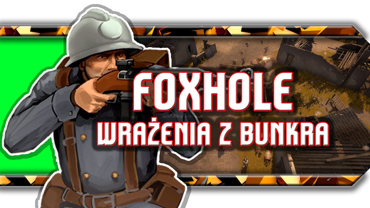 🔥 Foxhole / Wersja Steam! / Gameplay 1440p