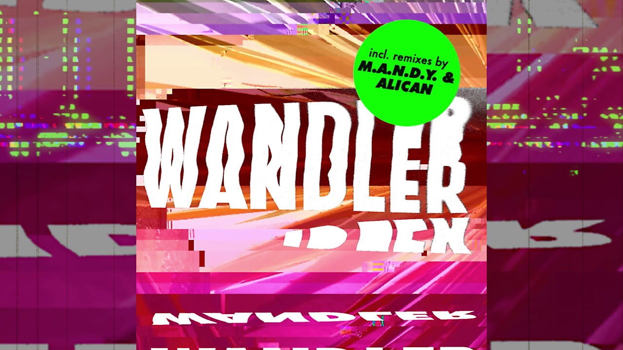 M.A.N.D.Y. - Wandler (Rework)