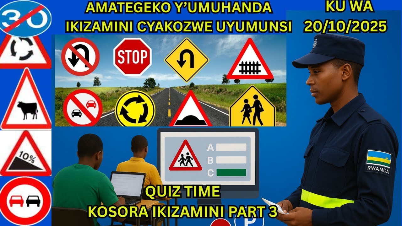 🚦 AMATEGEKO Y&rsquo;UMUHANDA &ndash; IBIBAZO N&rsquo;IBISUBIZO BY&rsquo;IKIZAMI CY&rsquo;URUHUSHYA RW&rsquo;AGATEGANYO (20/10/2025)