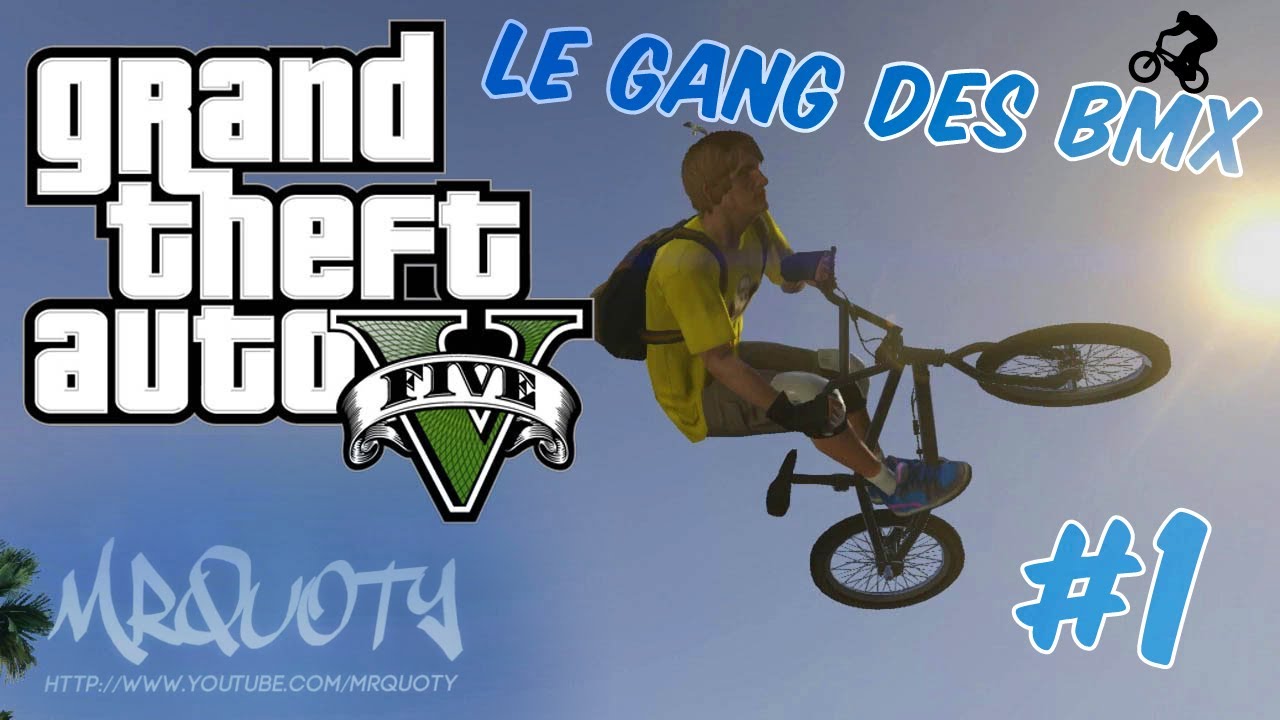 GTA V ONLINE | Le Gang Des BMX #1