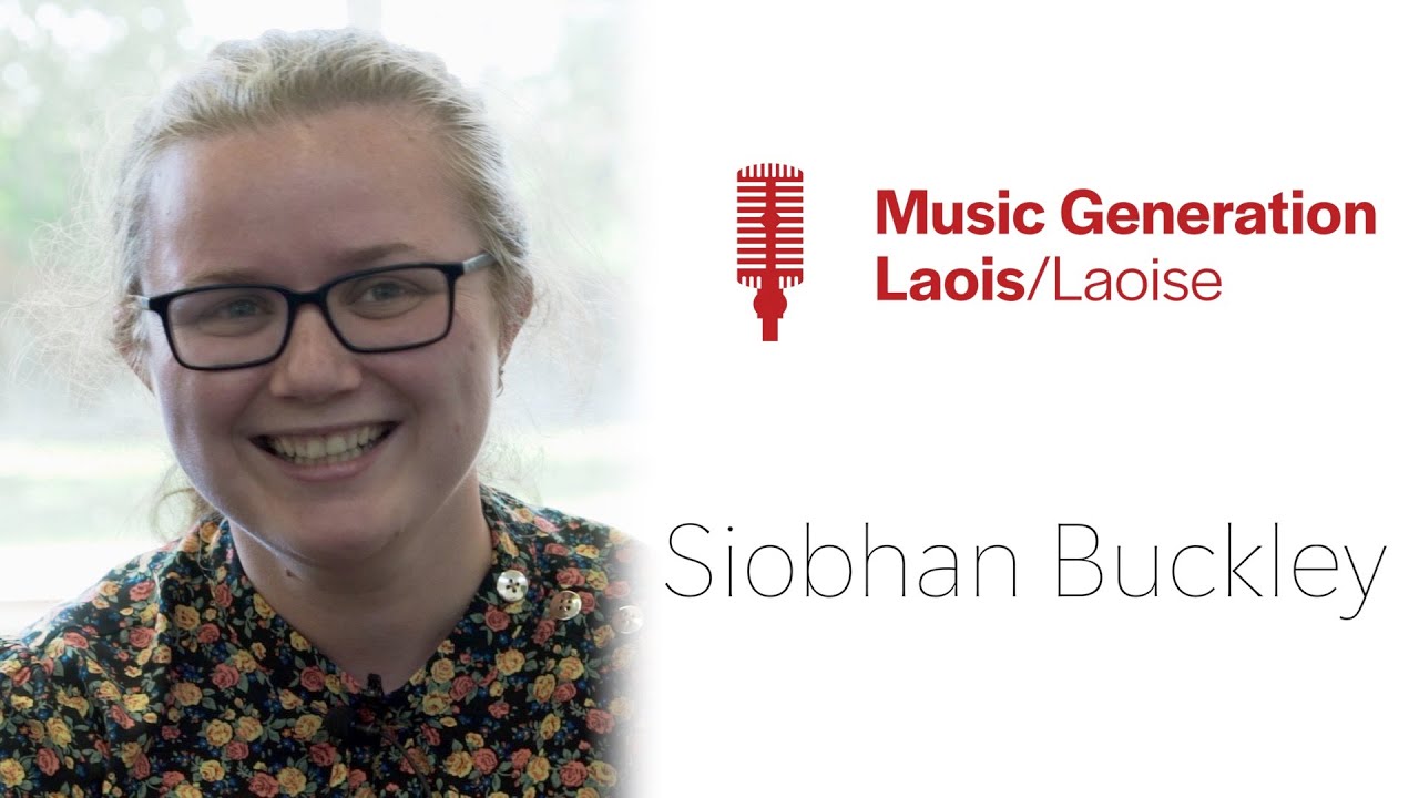 Music Generation Laois: Siobhan Buckley
