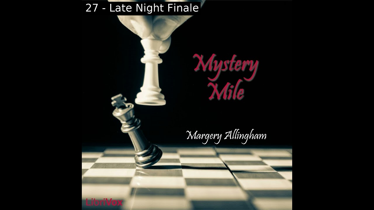 Mystery Mile by Margery Allingham read by Terrance Callan Part 2/2 | Full Audio Book