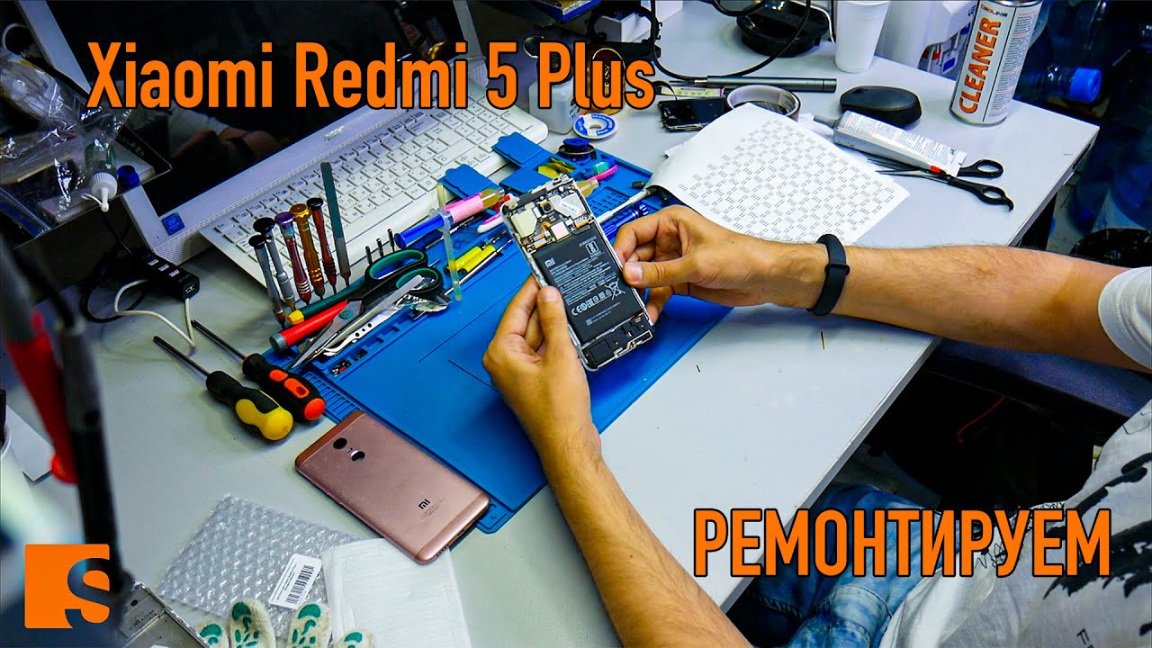 Ремонтируем Redmi 5 Plus / Замена дисплея и рамы