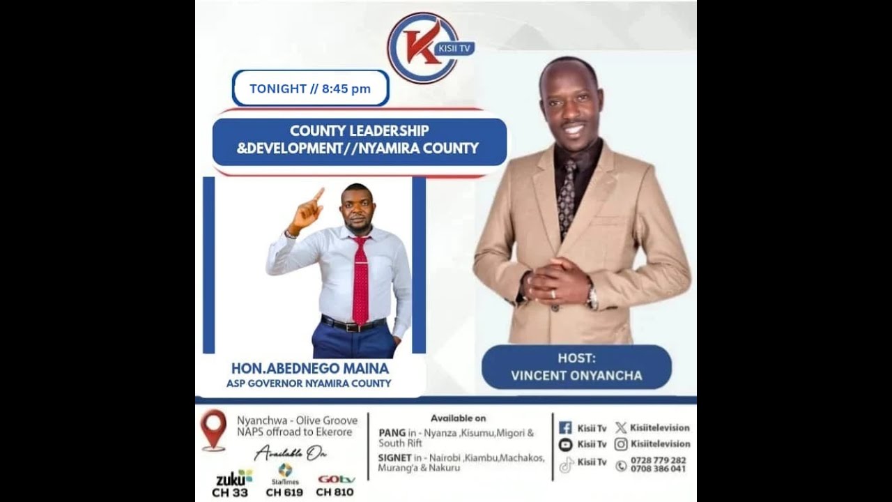 NYAMIRA COUNTY LEADERSHIP - HON. ABEDNEGO MAINA, ASP. GOVERNOR