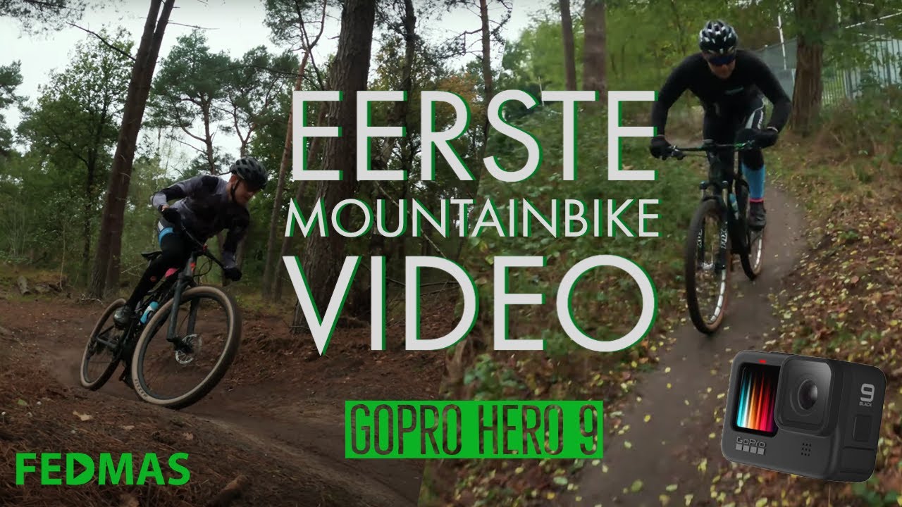 MTB - Eerste mountainbike video & GoPro Hero9 testen | FEDMAS