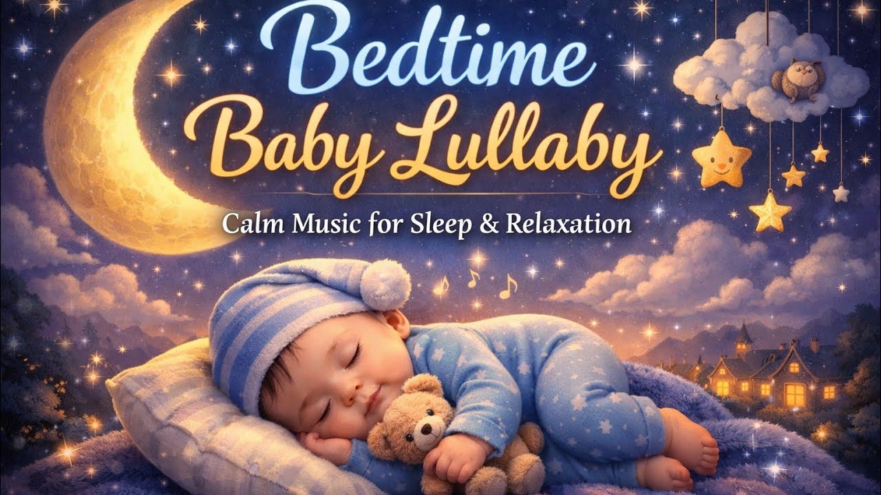 Soothing Bedtime Lullaby – Help Your Baby Sleep Fast Tonight