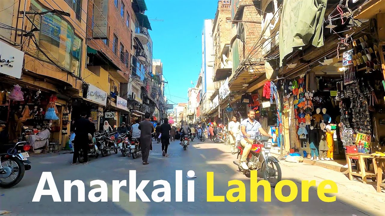 Anarkali Bazar Lahore | Lahore Pakistan