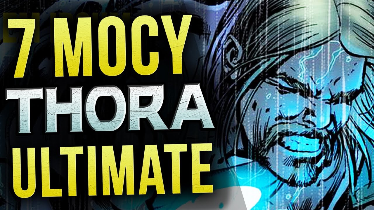 7 Mocy Thora Ultimate - Komiksowe Ciekawostki