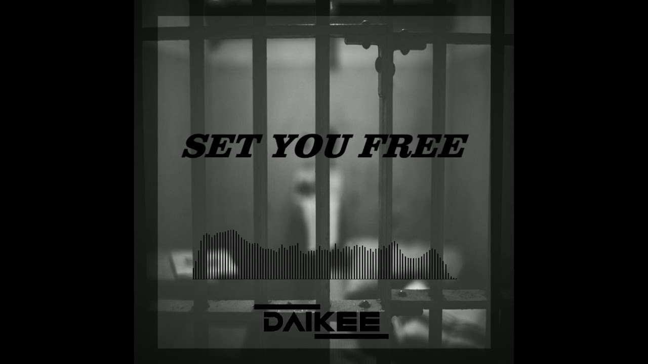 Daikee - Set You Free (Official Audio)