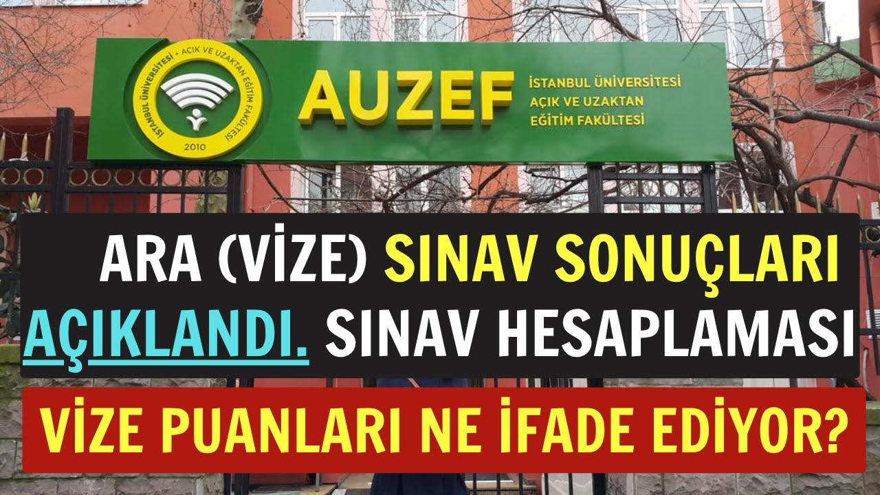 AUZEF 2025-2026 G&uuml;z D&ouml;nemi Ara (Vize) Sınav Sonu&ccedil;ları A&ccedil;ıklandı! Puanlar Ne İfade Ediyor?