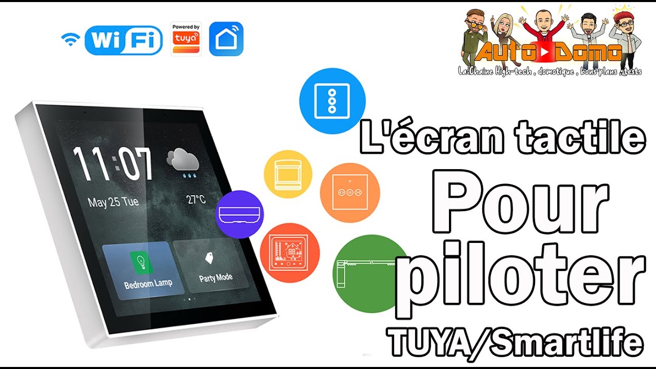 écran tactile Tuya/Smartlife - piloter sa maison connectée dans le futur