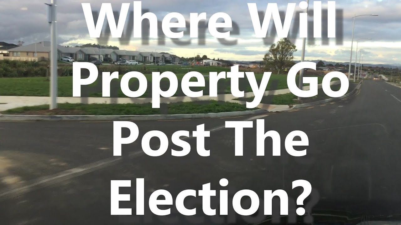 Where Will Property Go Post The Election?