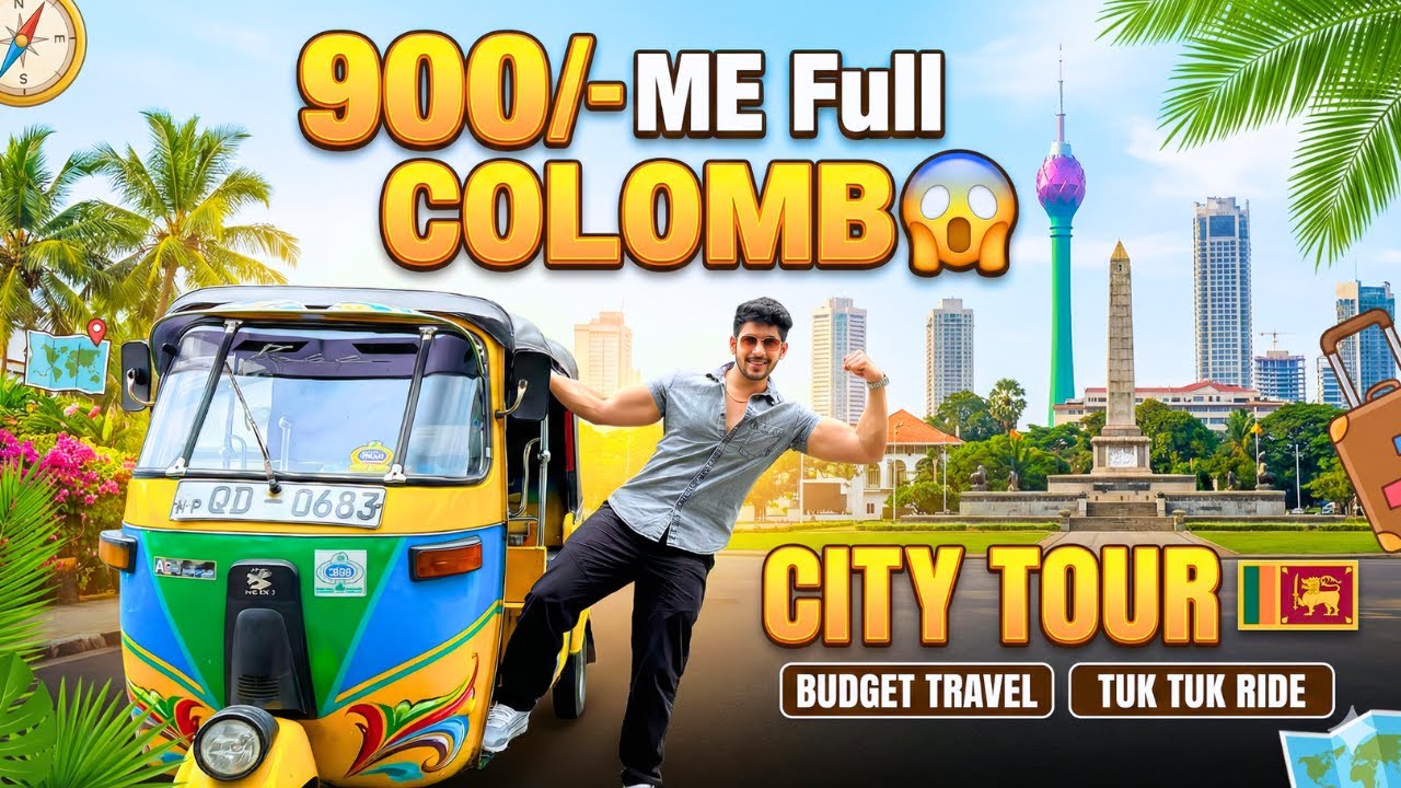 900/- Me Pura Colombo City Tour in Tuk Tuk 😱 China Ne Sri Lanka Ko Trap Me Phasa Liya? Full Guide