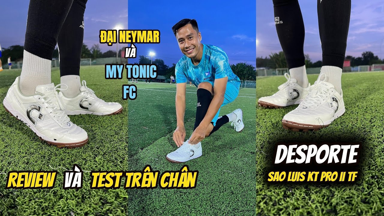 [REVIEW]: TEST TRÊN CHÂN ĐÔI GIÀY DESPORTE SAO LUIS KT PRO II TF DƯỚI TRỜI MƯA CÙNG MY TONIC FC