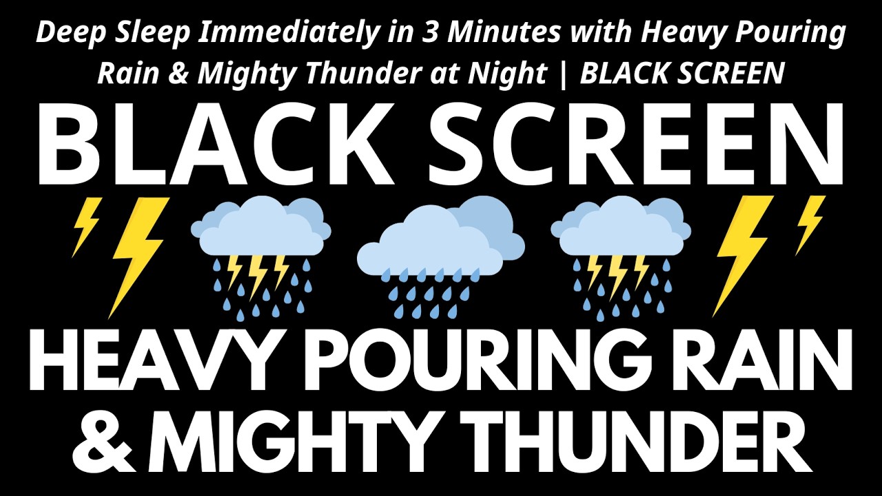 Deep Sleep Immediately in 3 Minutes with Heavy Pouring Rain & Mighty Thunder at Night | BLACK SCREEN