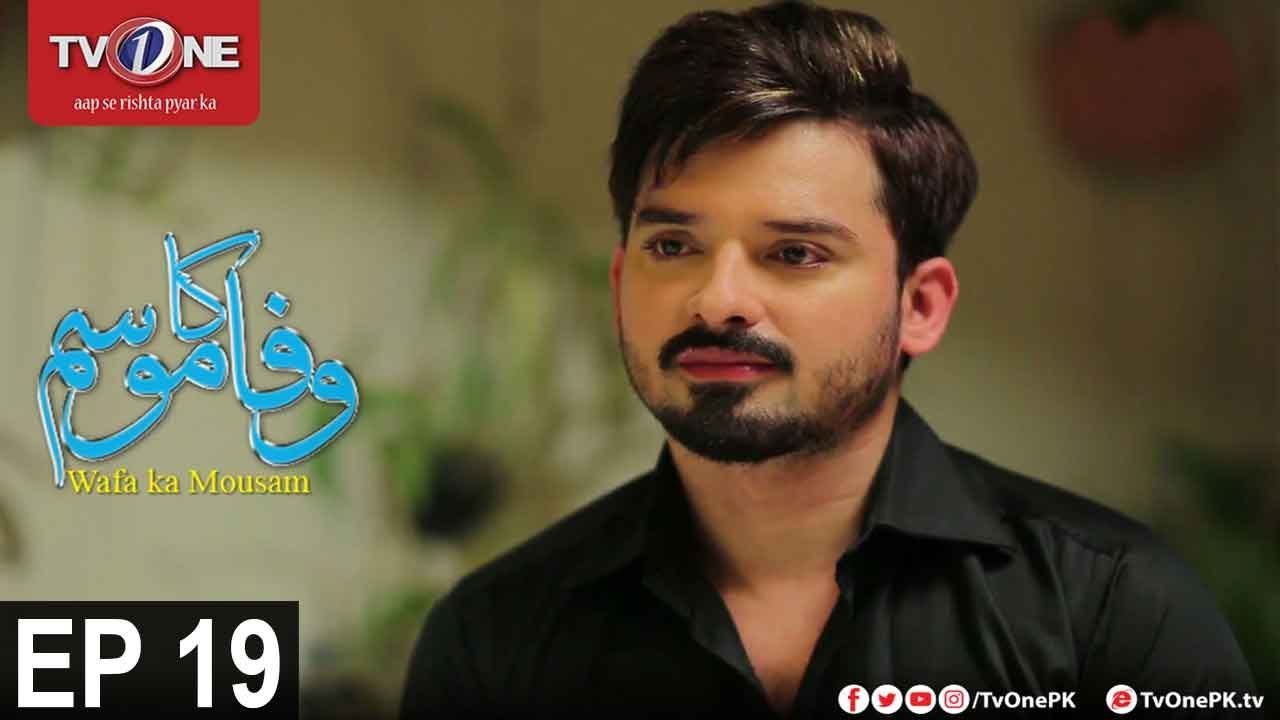 Wafa Ka Mausam | Episode 19 | TV One Drama | 15th June 2017