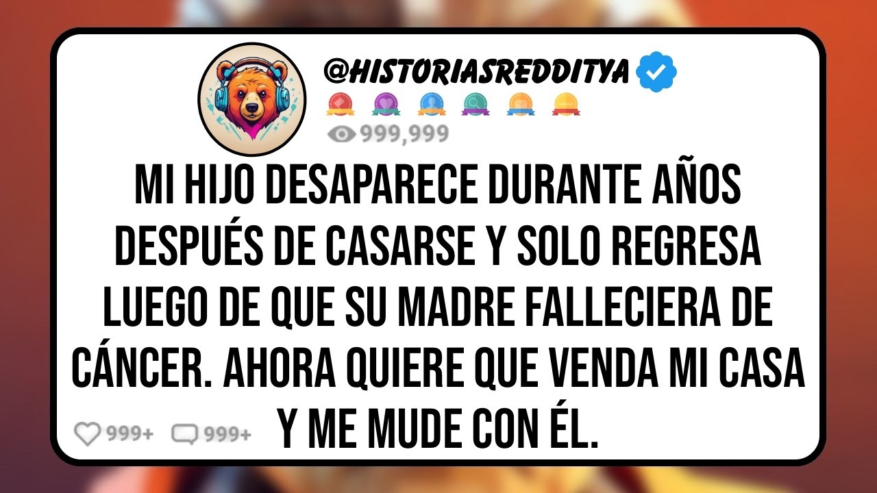 Mi HIJO desaparece Durante Años Después de Casarse y Solo Regresa Luego de que su Madre Falleciera..